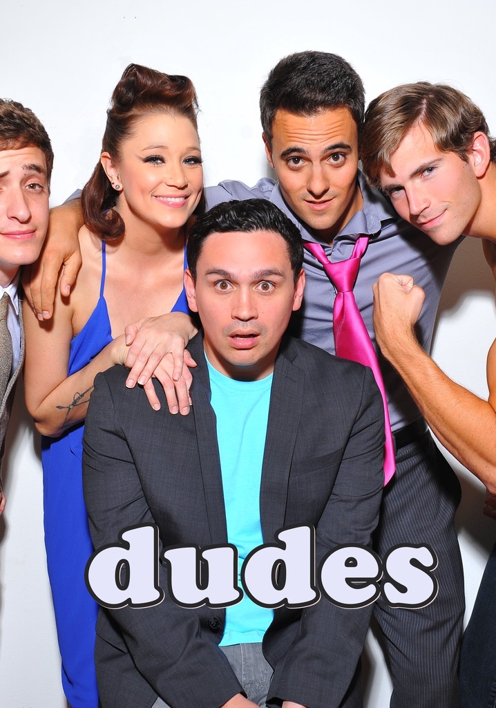 Dudes Season 1 watch full episodes streaming online
